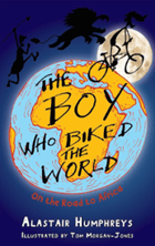 The Boy who Biked The Wor;d by Alastair Humphreys